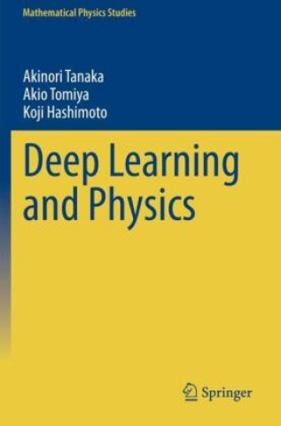 Knjiga Deep Learning and Physics Akinori Tanaka