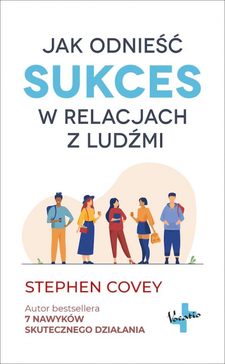 Kniha Jak odnieść sukces w relacjach z ludźmi Stephen Covey