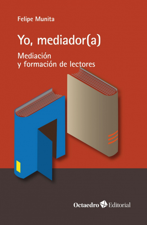 Könyv Yo, mediador(a) FELIPE MUNITA JORDAN