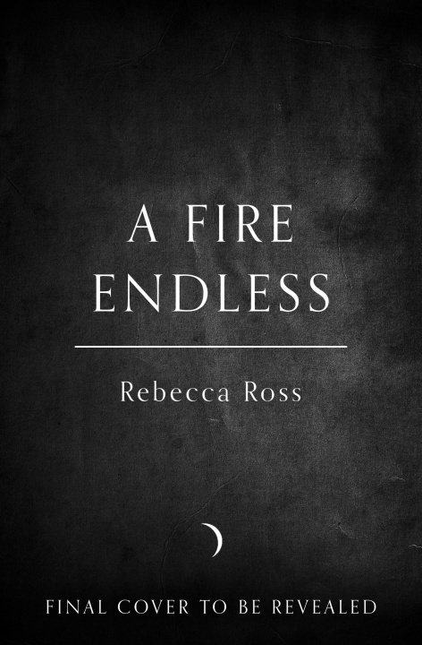 Könyv Fire Endless Rebecca Ross