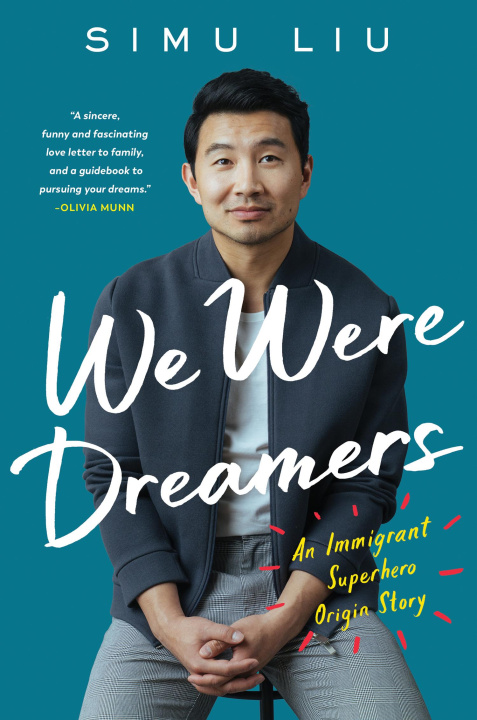 Kniha We Were Dreamers Simu Liu