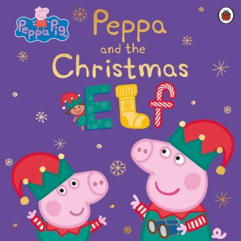 Kniha Peppa Pig: Peppa and the Christmas Elf Peppa Pig