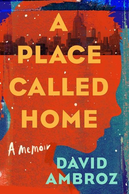 Knjiga A Place Called Home: A Memoir Ambroz