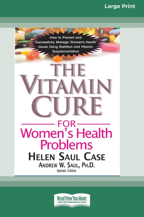 Kniha Vitamin Cure for Women's Health Problems (16pt Large Print Edition) Andrew W. Saul