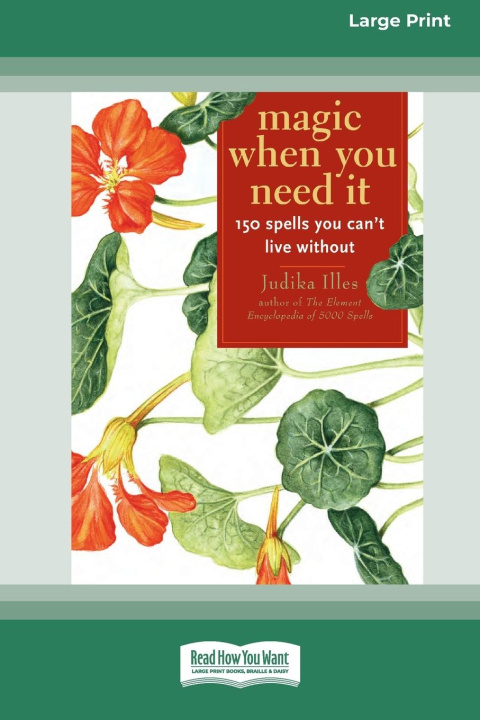 Knjiga Magic When You Need It (16pt Large Print Edition) Judika Illes