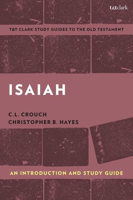 Buch Isaiah: An Introduction and Study Guide Christopher B. Hays