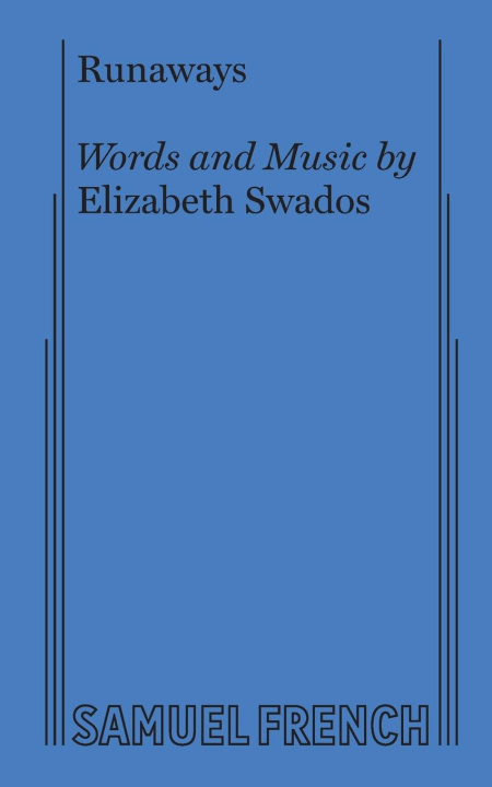 Knjiga Runaways Swados Elizabeth Swados