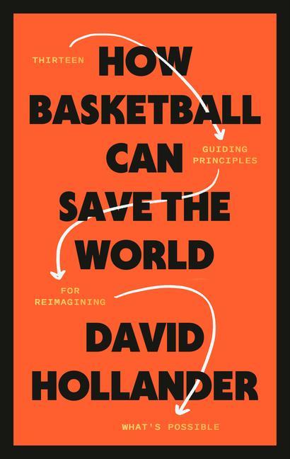 Kniha How Basketball Can Save the World 