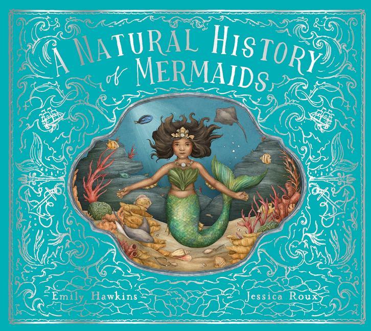 Книга A Natural History of Mermaids Jessica Roux