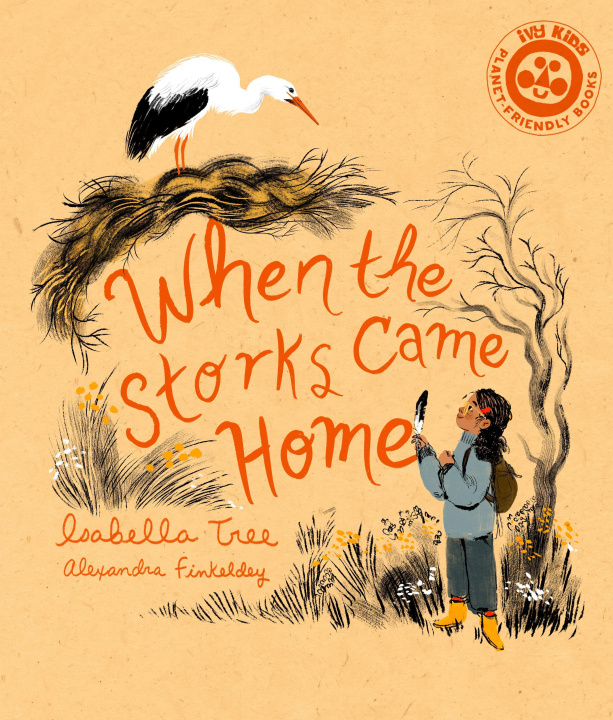Kniha When The Storks Came Home ISABELLA TREE