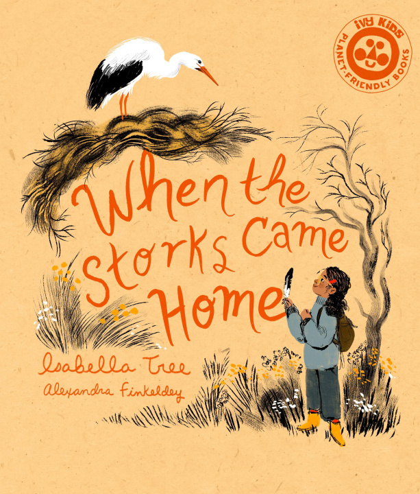 Książka When The Storks Came Home ISABELLA TREE