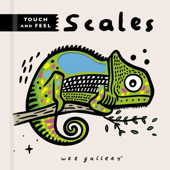 Kniha Wee Gallery Touch and Feel: Scales SURYA SAJNANI