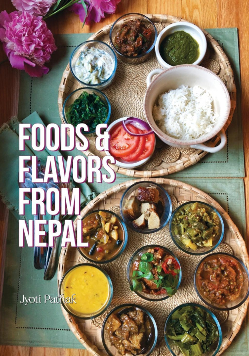 Kniha Foods and Flavors from Nepal 