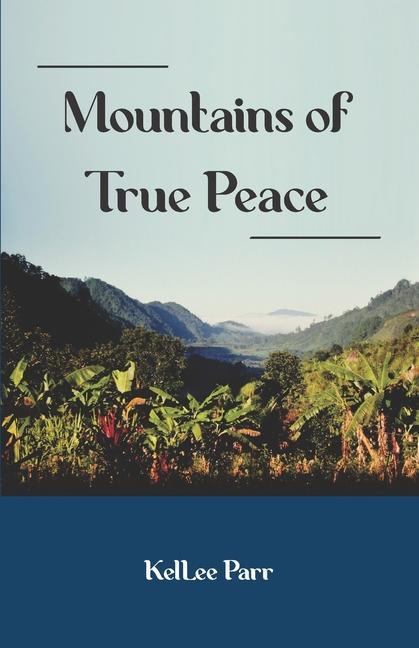 Książka Mountains of True Peace Margaret Heisserer