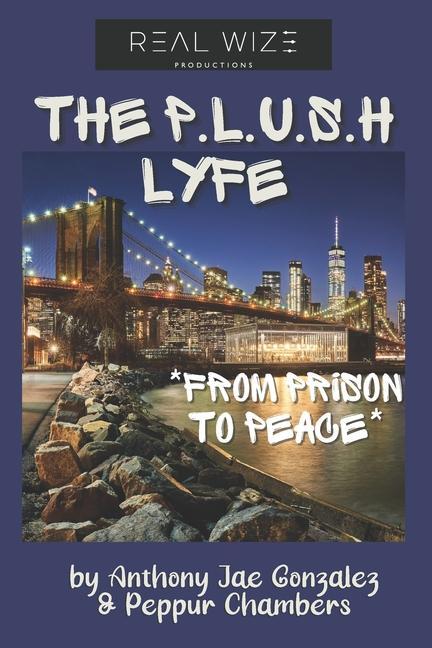 Knjiga P.L.U.S.H. Lyfe Anthony Jae Gonzalez