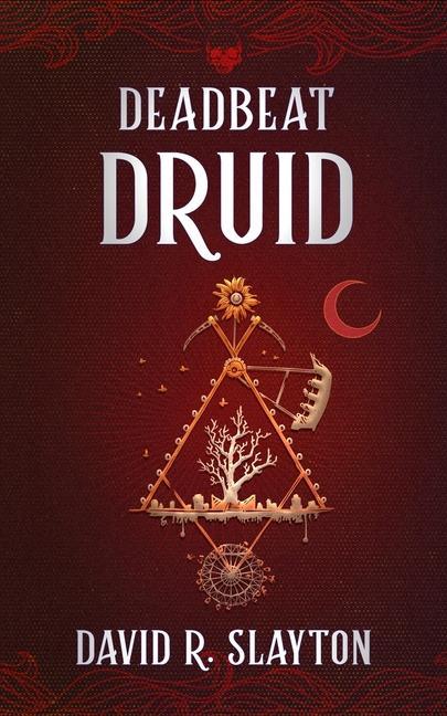 Kniha Deadbeat Druid 