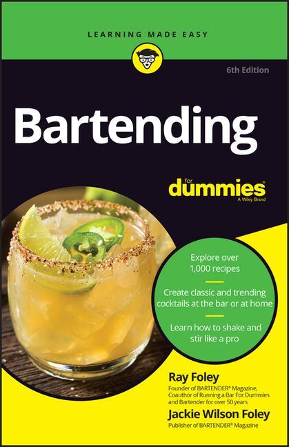 Carte Bartending For Dummies, 6th Edition Ray Foley