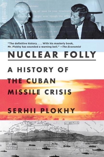 Kniha Nuclear Folly - A History of the Cuban Missile Crisis 