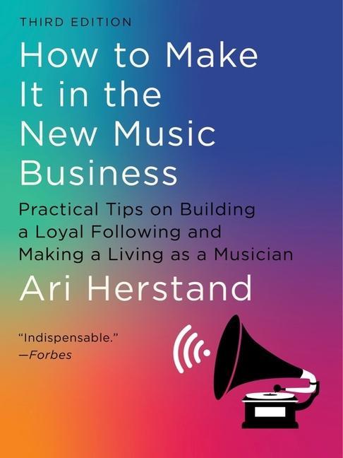Книга How To Make It in the New Music Business 
