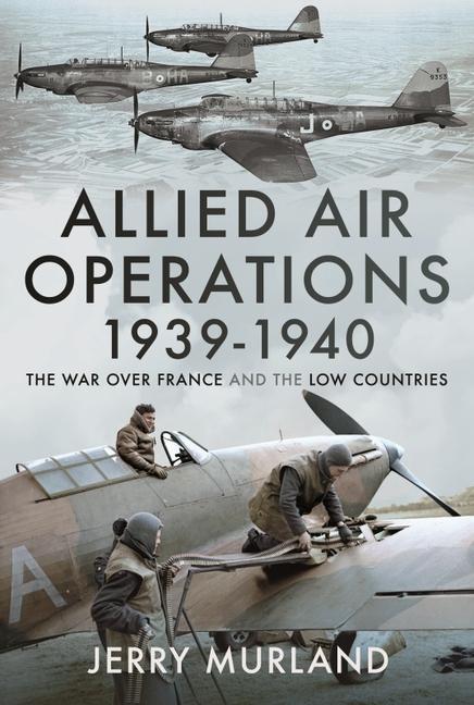 Carte Allied Air Operations 1939 1940 JERRY MURLAND