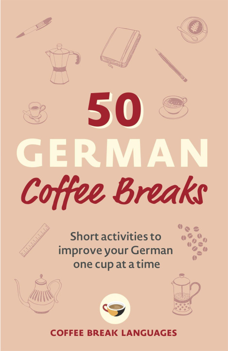 Könyv 50 German Coffee Breaks Coffee Break Languages