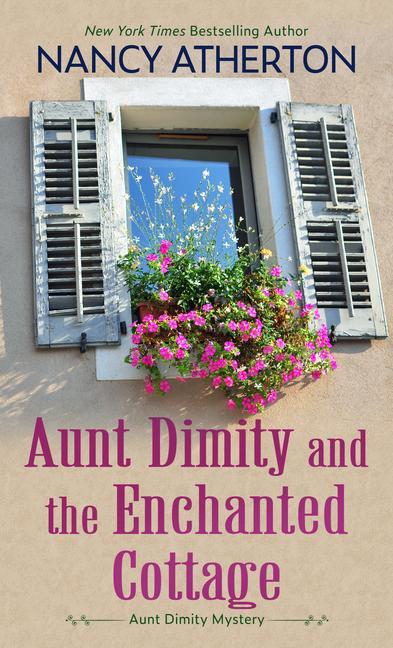 Carte Aunt Dimity and the Enchanted Cottage 