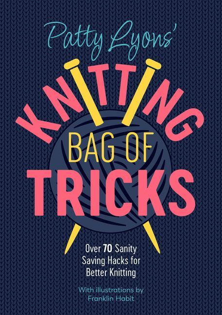 Книга Patty Lyons' Knitting Bag of Tricks 