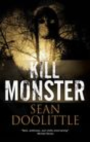 Knjiga Kill Monster Sean Doolittle
