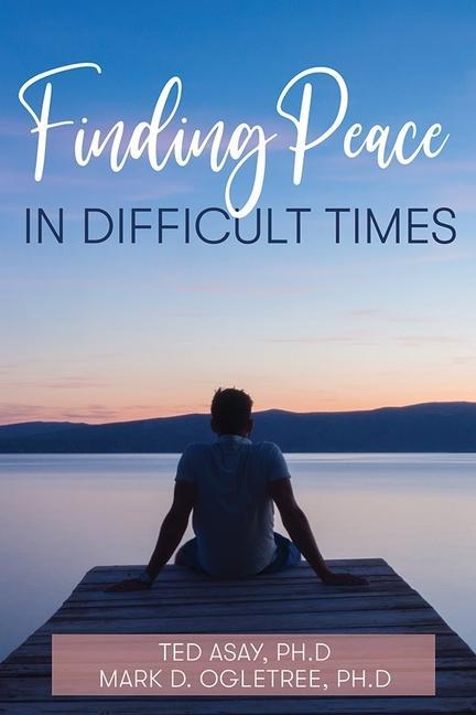 Knjiga Finding Peace in Difficult Times Mark Ogletree