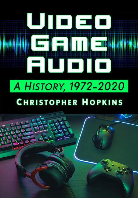 Kniha Video Game Audio Christopher Hopkins