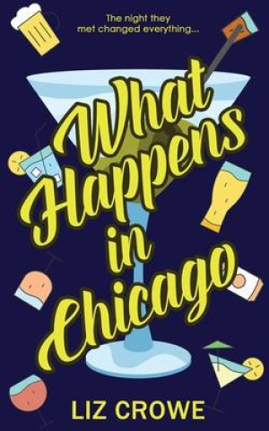 Knjiga What Happens in Chicago Liz Crowe