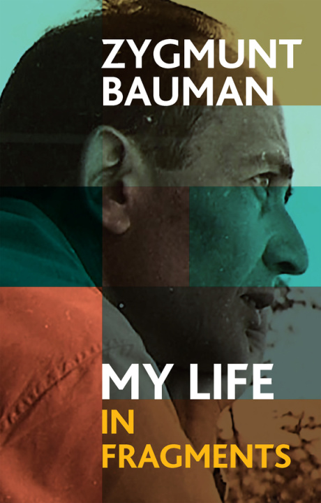 Könyv My Life in Fragments Zygmunt Bauman