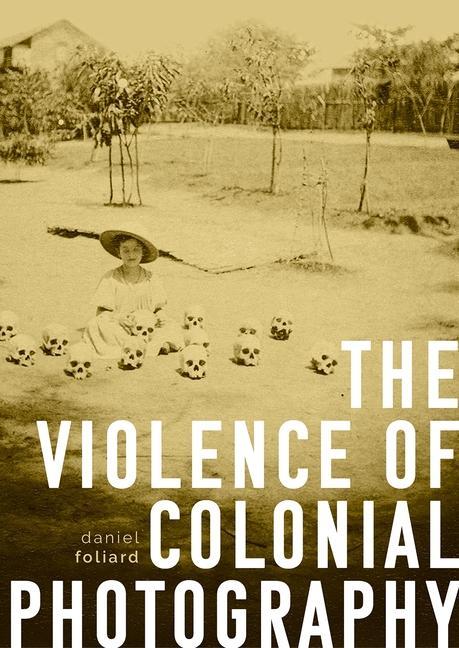 Carte Violence of Colonial Photography 
