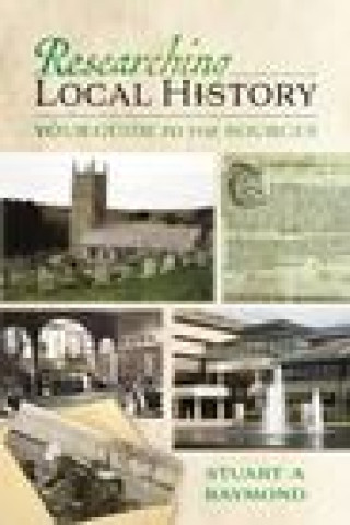 Book Researching Local History STUART A RAYMOND