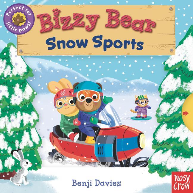 Könyv Bizzy Bear: Snow Sports Benji Davies