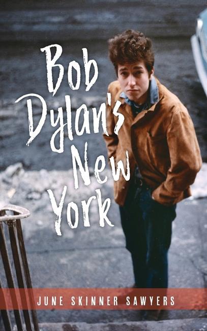 Knjiga Bob Dylan's New York June Sawyers