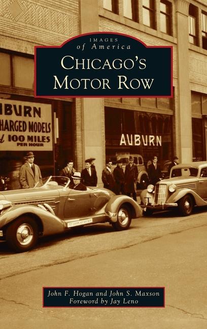 Book Chicago's Motor Row John S. Maxson