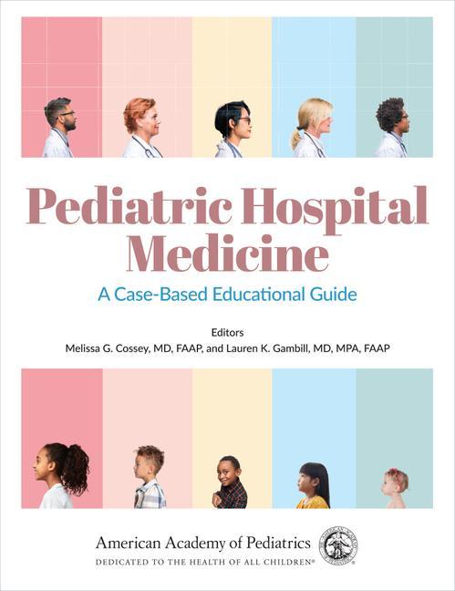 Könyv Pediatric Hospital Medicine COSSEY   GAMBILL