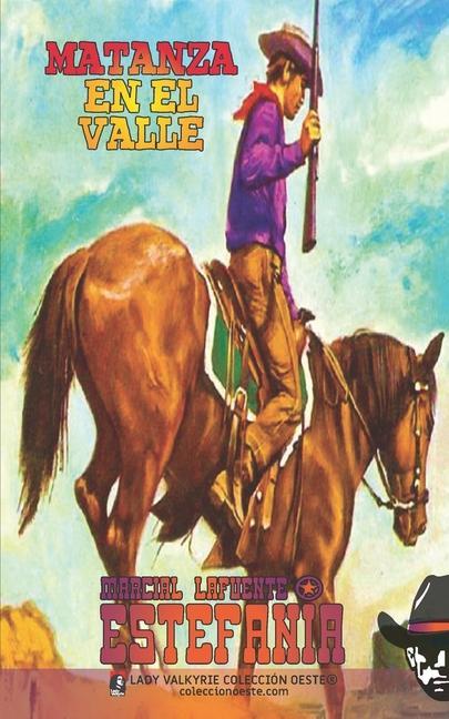 Boek Matanza en el valle (Coleccion Oeste) Lady Valkyrie