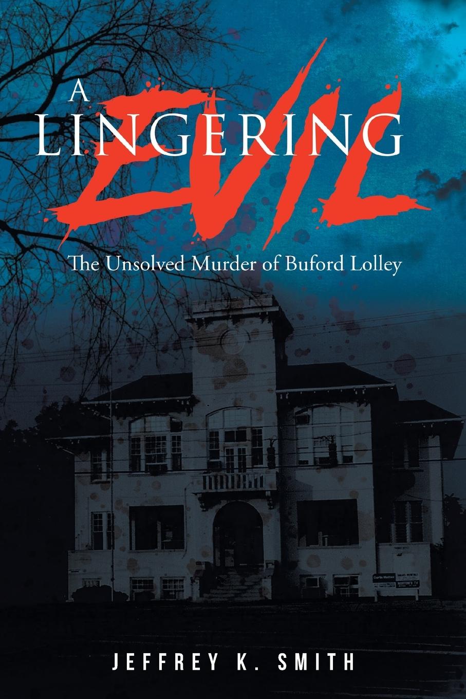 Book Lingering Evil Jeffrey K Smith