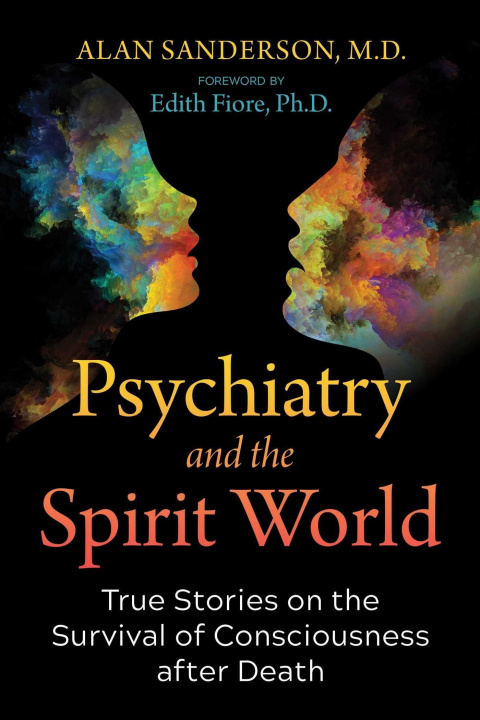 Könyv Psychiatry and the Spirit World Edith Fiore