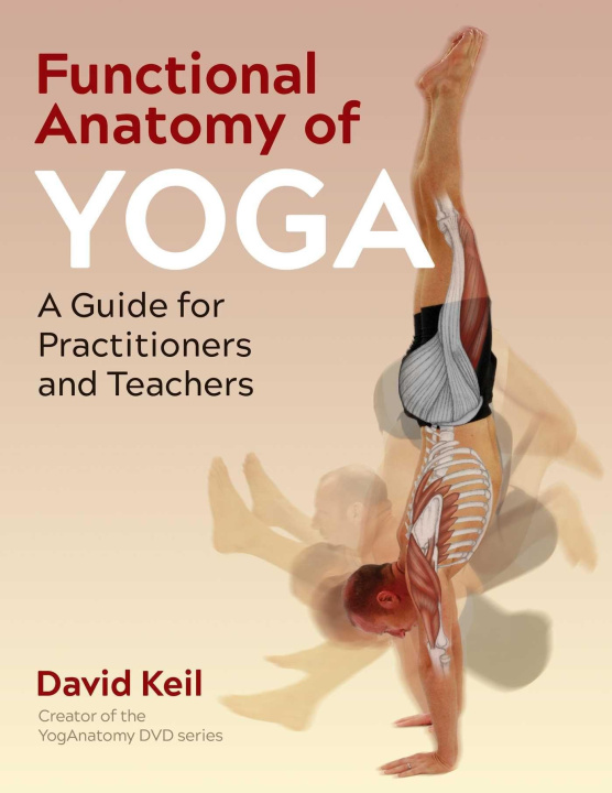 Kniha Functional Anatomy of Yoga 