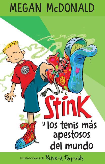 Kniha Stink Y Los Tenis Más Apestosos del Mundo/ Stink and the World's Worst Super-Stinky Sneakers Peter H. Reynolds