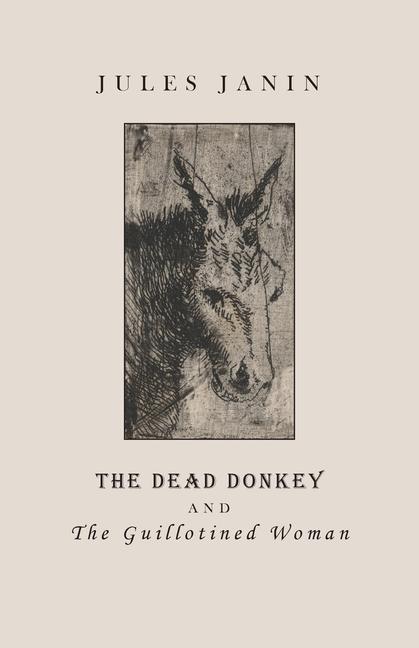 Kniha Dead Donkey and the Guillotined Woman 