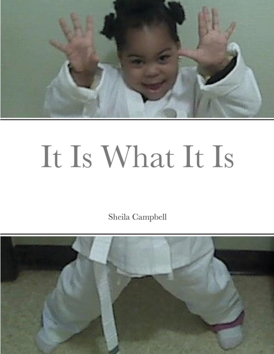Libro It is what it is Sheila Campbell