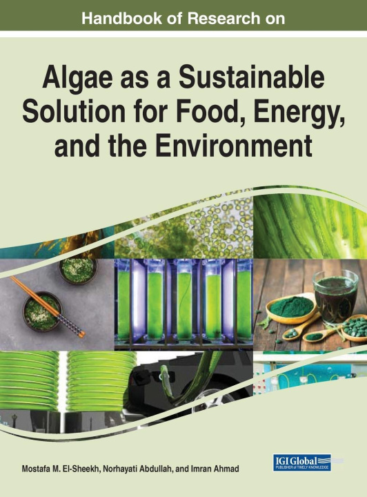 Book Examining Algae as a Sustainable Solution for Food, Energy, and the Environment 
