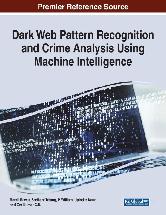 Livro Dark Web Pattern Recognition and Crime Analysis Using Machine Intelligence Romil Rawat