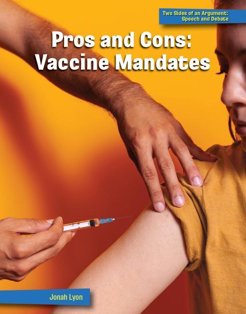 Knjiga Pros and Cons: Vaccine Mandates Jonah Lyon