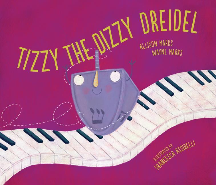 Boek Tizzy the Dizzy Dreidel Wayne Marks