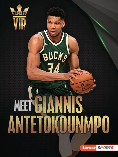 Könyv Meet Giannis Antetokounmpo: Milwaukee Bucks Superstar 